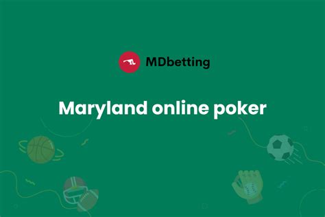 is online poker legal in maryland.